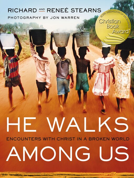 Title details for He Walks Among Us by Richard Stearns - Available